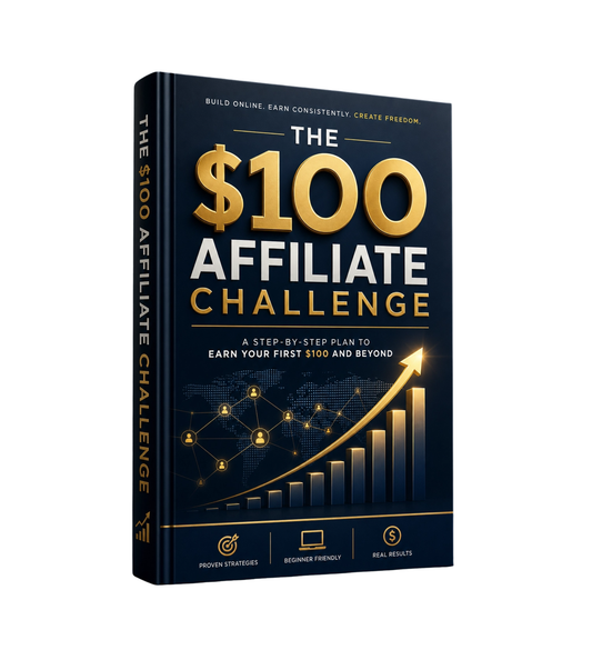 The $100 Affiliate Challenge: From Zero to Your First Commission in 7 Days