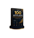 The $100 Affiliate Challenge: From Zero to Your First Commission in 7 Days